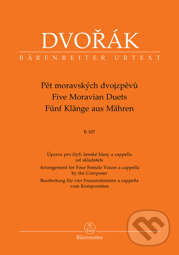 Levně Pět moravských dvojzpěvů B 107 (Úprava pro čtyři ženské hlasy a cappella od skladatele) - kniha z kategorie Noty