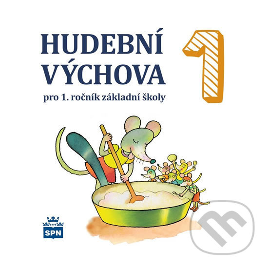 Levně Hudební výchova pro 1. ročník základní školy - Marie Lišková