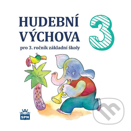 Levně Hudební výchova pro 3. ročník základní školy - Marie Lišková