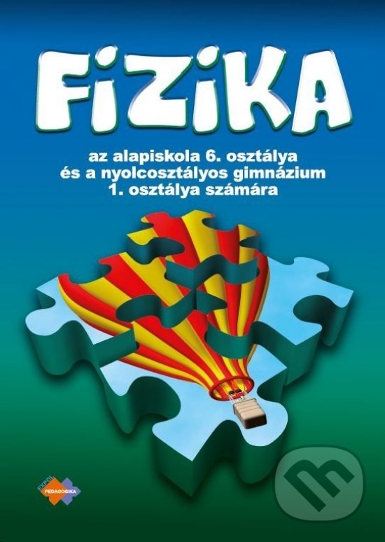 Levně Fyzika pre 6. ročník ZŠ a 1. ročník gymnázií s osemročným štúdiom s VJM - kniha z kategorie 2. stupeň