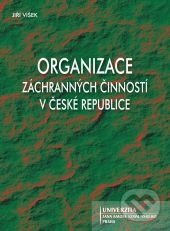 Levně Organizace záchranných činností v ČR - Jiří Víšek - kniha z kategorie Ekonómia