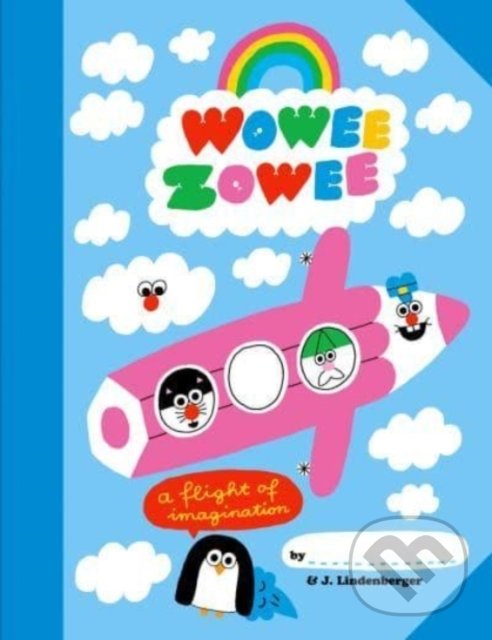 Levně Wowee Zowee (A Flight of Imagination) - Jurg Lindenberger - kniha z kategorie Pre deti a mládež