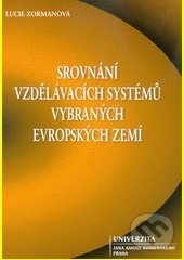 Levně Srovnání vzdělávacích systémů vybraných evropských zemí - kniha z kategorie Pedagogika