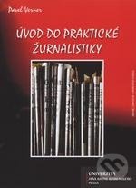 Levně Úvod do praktické žurnalistiky - Pavel Verner - kniha z kategorie Žurnalistika
