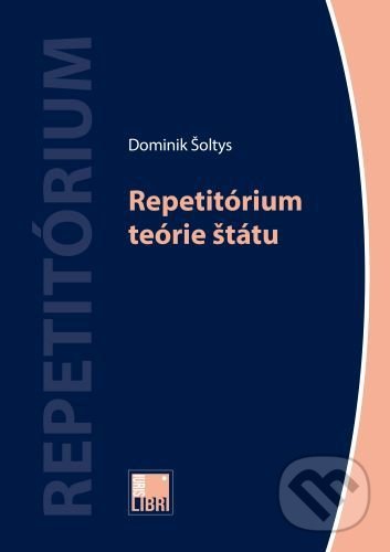 Levně Repetitórium teórie štátu - Dominik Šoltys - kniha z kategorie Právo