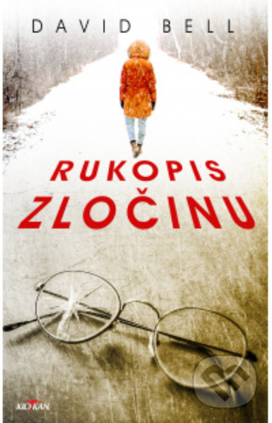 Levně Rukopis zločinu - David Bell - kniha z kategorie Detektívky, trilery a horory