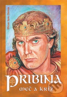 Kniha Pribina- meč a kríž