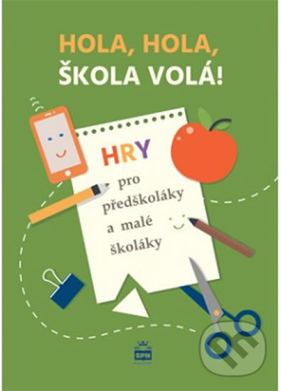 Levně Hola, hola, škola volá! - Eva Krejčová - kniha z kategorie 1. stupeň
