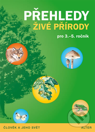 Přehledy živé přírody pro 3.- 5. ročník ZŠ koupíte na Martinus.cz