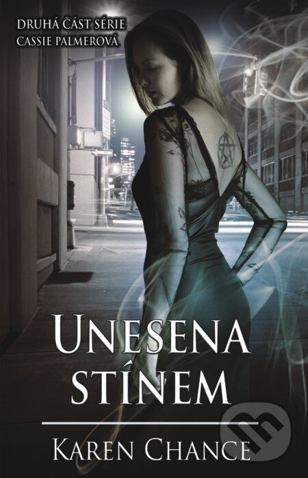 E-kniha: Unesena stínem (Karen Chance). Baronet, 2012