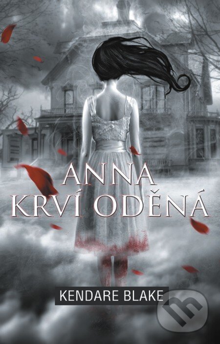 E-kniha: Anna krví oděná (Kendare Blake). Baronet, 2013