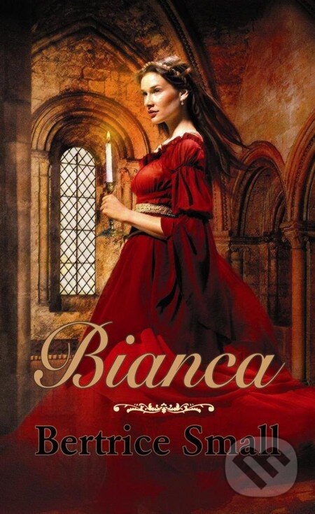 E-kniha: Bianca (Bertrice Small). Baronet, 2013