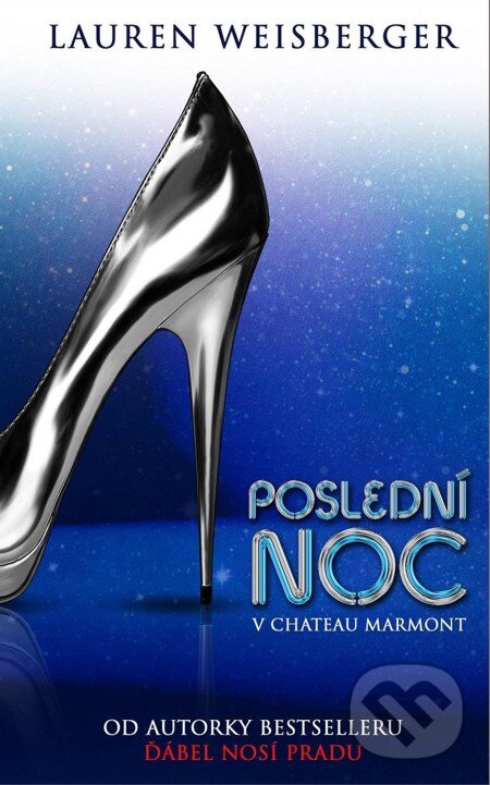 E-kniha: Poslední noc v Chateau Marmont (Lauren Weisberger). Baronet, 2013