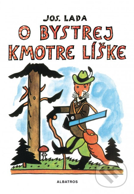 Levně O bystrej kmotre líške - Josef Lada - kniha z kategorie Rozprávky