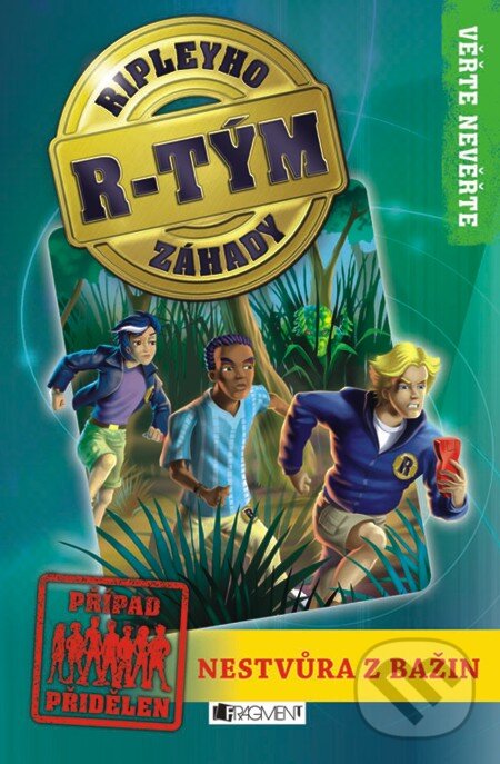 E-kniha: Ripleyho záhady  R-TÝM – Nestvůra z bažin (Kay Wilkins). Nakladatelství Fragment, 2012