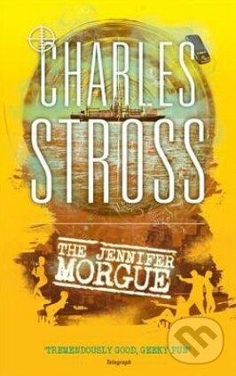 Levně The Jennifer Morgue - Charles Stross - kniha z kategorie Sci-fi
