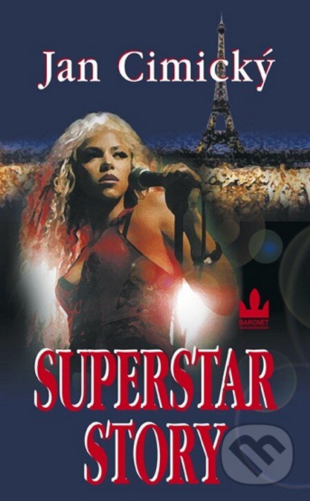 E-kniha: Superstar story (Jan Cimický). Baronet, 2004