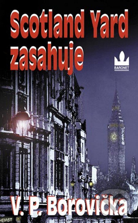 E-kniha: Scotland Yard zasahuje I (V.P. Borovička). Baronet, 2004