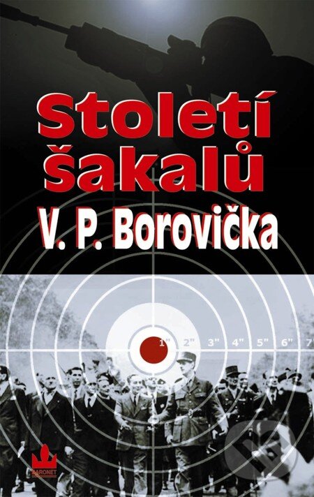 E-kniha: Století šakalů (V.P. Borovička). Baronet, 2008