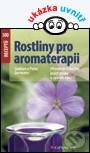 Rostliny pro aromaterapii - Gudrun Germann, Peter Germann, Grada, 2013