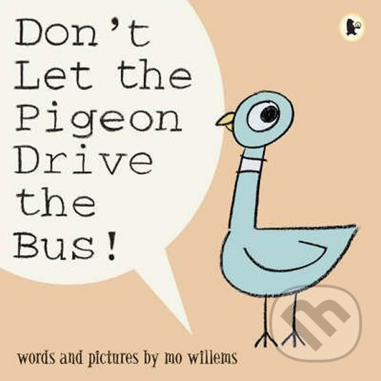 Levně Don´t Let the Pigeon Drive the Bus! - Mo Willems - kniha z kategorie Pre deti a mládež