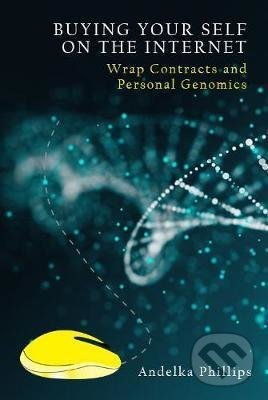 Levně Buying Your Self on the Internet (Wrap Contracts and Personal Genomics) - kniha z kategorie Mikrobiológia, genetika a biochémia