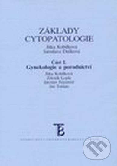 Kniha: Základy cytopatologie I. (Jitka Kobilková). Karolinum, 2003