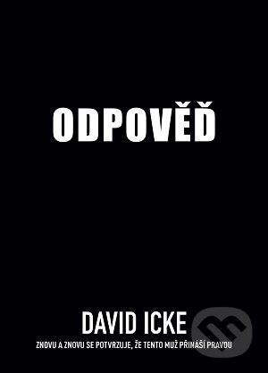 Kniha: Odpověď (David Icke). , 2022