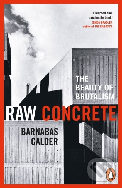 Levně Raw Concrete (The Beauty of Brutalism) - Barnabas Calder - kniha z kategorie Architektúra