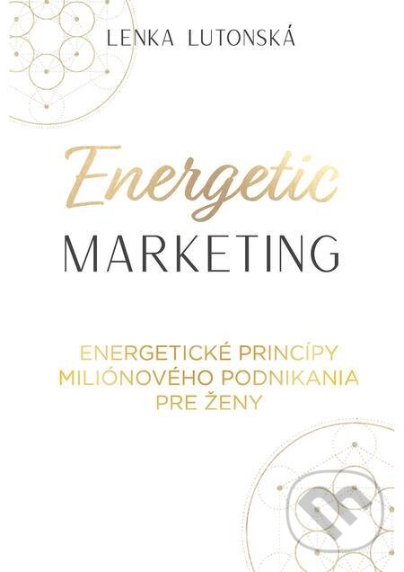 Energetic Marketing - Lenka Lutonská, inspira publishing, 2022