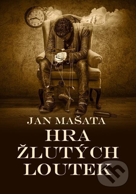 E-kniha: Hra žlutých loutek (Jan Mašata). E-knihy jedou