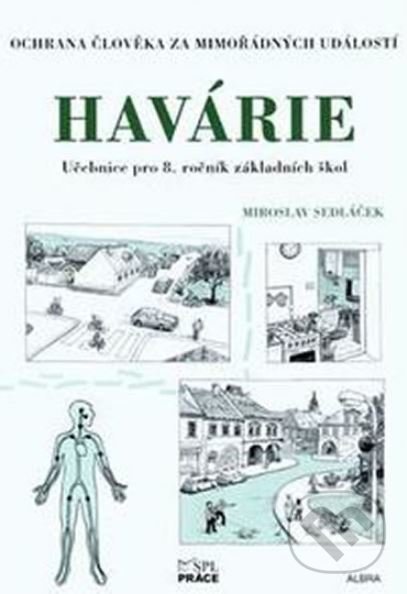 Levně Havárie - Ochrana člověka za mimořádných událostí pro 8.ročník ZŠ - kniha z kategorie 2. stupeň