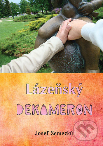 Levně Lázenský dekameron - Josef Semecký - kniha z kategorie Spoločenská beletria