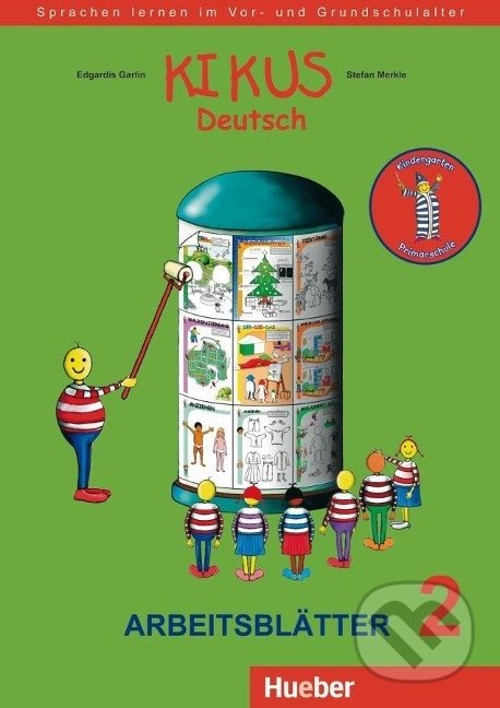 Levně Kikus Deutsch (Arbeitsblätter 2) - Edgardis Garlin - kniha z kategorie Jazykové učebnice a slovníky