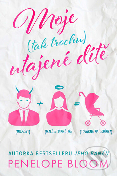 E-kniha: Moje (tak trochu) utajené dítě (Penelope Bloom)
