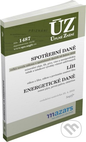 Levně Úplné Znění - 1487 Spotřební daně - kniha z kategorie Dane