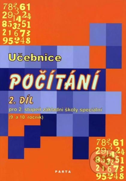 Levně Počítání – 2. díl, učebnice počtů pro 9. a 10. ročník ZŠ speciální - kniha z kategorie Základné školy