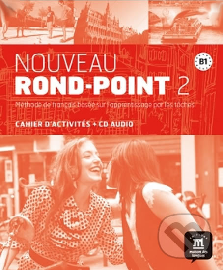 Levně Nouveau Rond-Point B1 – Cahier dexer. + CD - kniha z kategorie Jazykové učebnice a slovníky