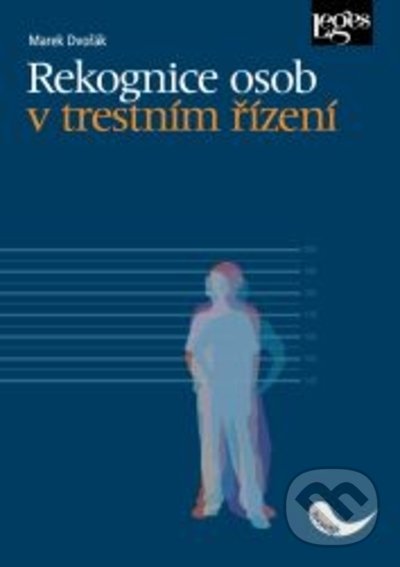Levně Rekognice osob v trestním řízení - Marek Dvořák - kniha z kategorie Trestné právo