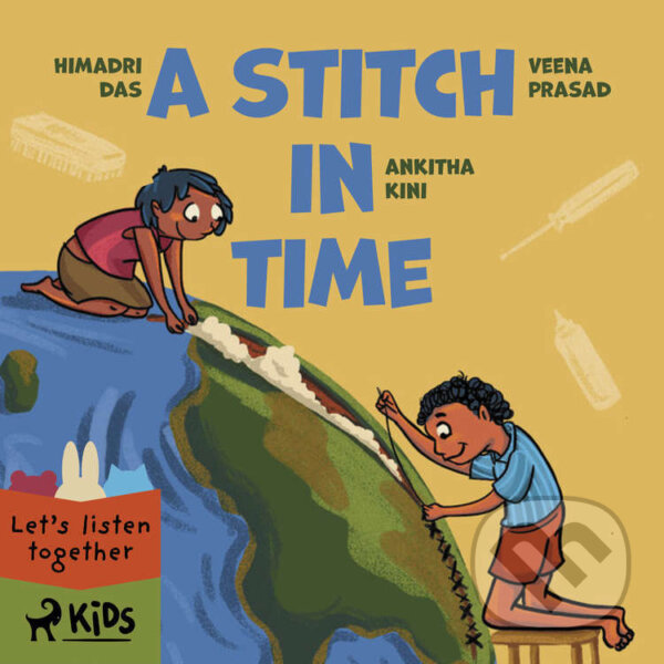 Audiokniha: A Stitch in Time (EN) (Ankitha Kini, Himadri Das a Veena Prasad). Saga Egmont, 2022