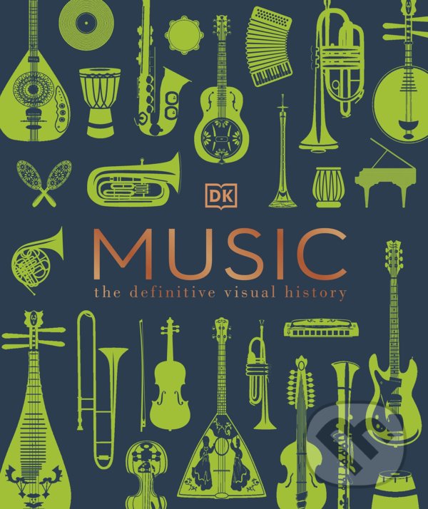 Levně Music (The Definitive Visual History) - kniha z kategorie Dejiny hudby