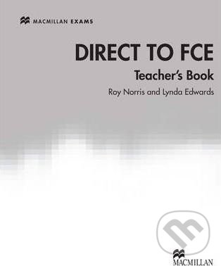 Levně Direct to FCE Teacher's Book - Bryan Stephens, Lynda Edwards, Roy Norris - kniha z kategorie Jazykové učebnice a slovníky
