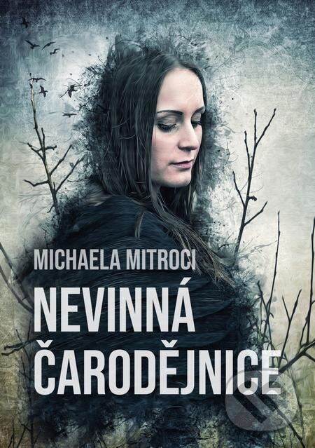 E-kniha: Nevinná čarodějnice (Michaela Mitroci). E-knihy jedou