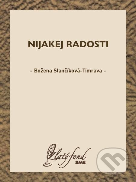 E-kniha: Nijakej radosti (Božena Slančíková-Timrava). Petit Press