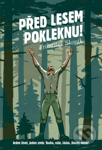 Levně Před lesem pokleknu - Frantíšek Skopík - kniha z kategorie Beletria