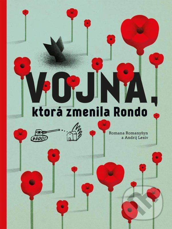 Levně Vojna, ktorá zmenila Rondo - Romana Romanyšyn, Andrij Lesiv - kniha z kategorie Beletria