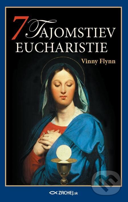 E-kniha: 7 tajomstiev Eucharistie (Vinny Flynn). Zachej
