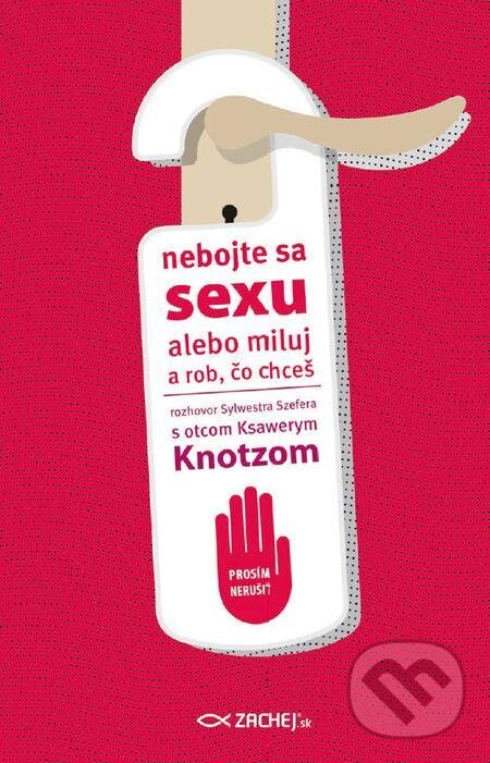 E-kniha: Nebojte sa sexu (Ksawery Knotz). Zachej