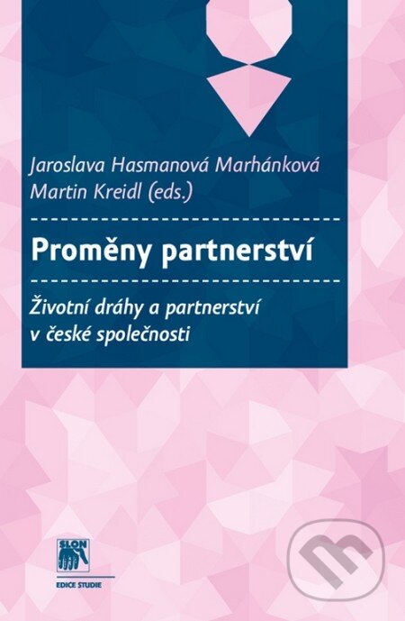 Levně Proměny partnerství (Životní dráhy a partnerství v české společnosti) - kniha z kategorie Vzťahy a rodina