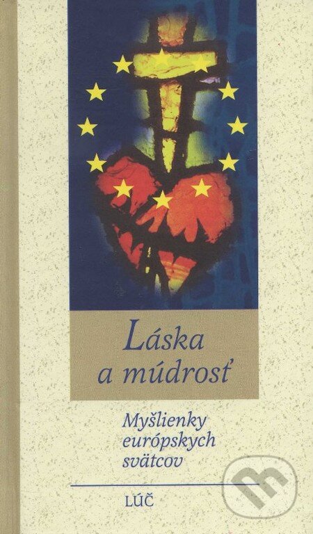 Kniha: Láska a múdrosť (Pierre Lefévre). Lúč, 2009